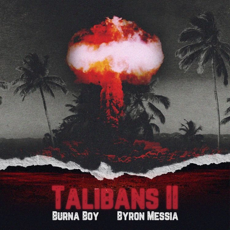 burna boy talibans ii ft byron messia