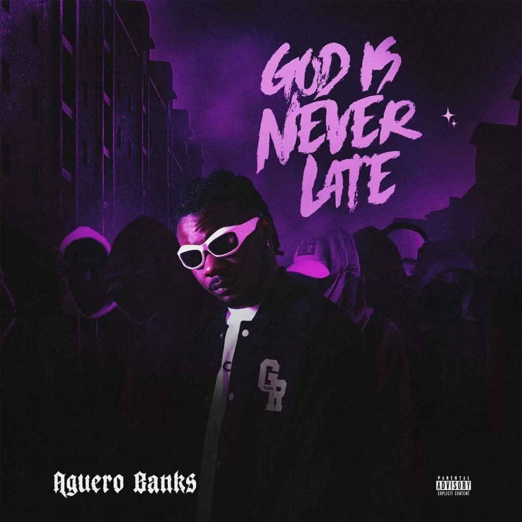 Aguero-Banks-God-Is-Never-Late-EP