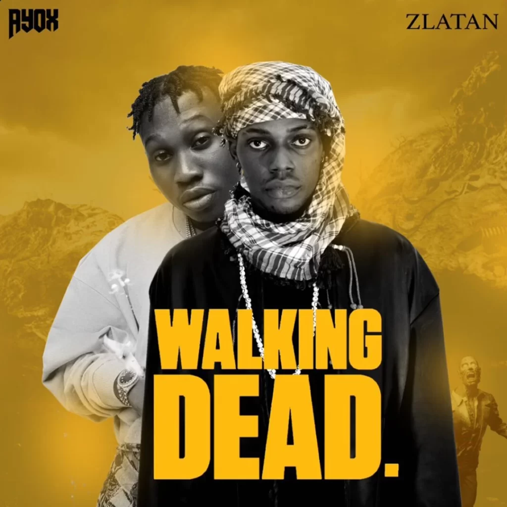 Ayox-Walking-Dead-ft-Zlatan