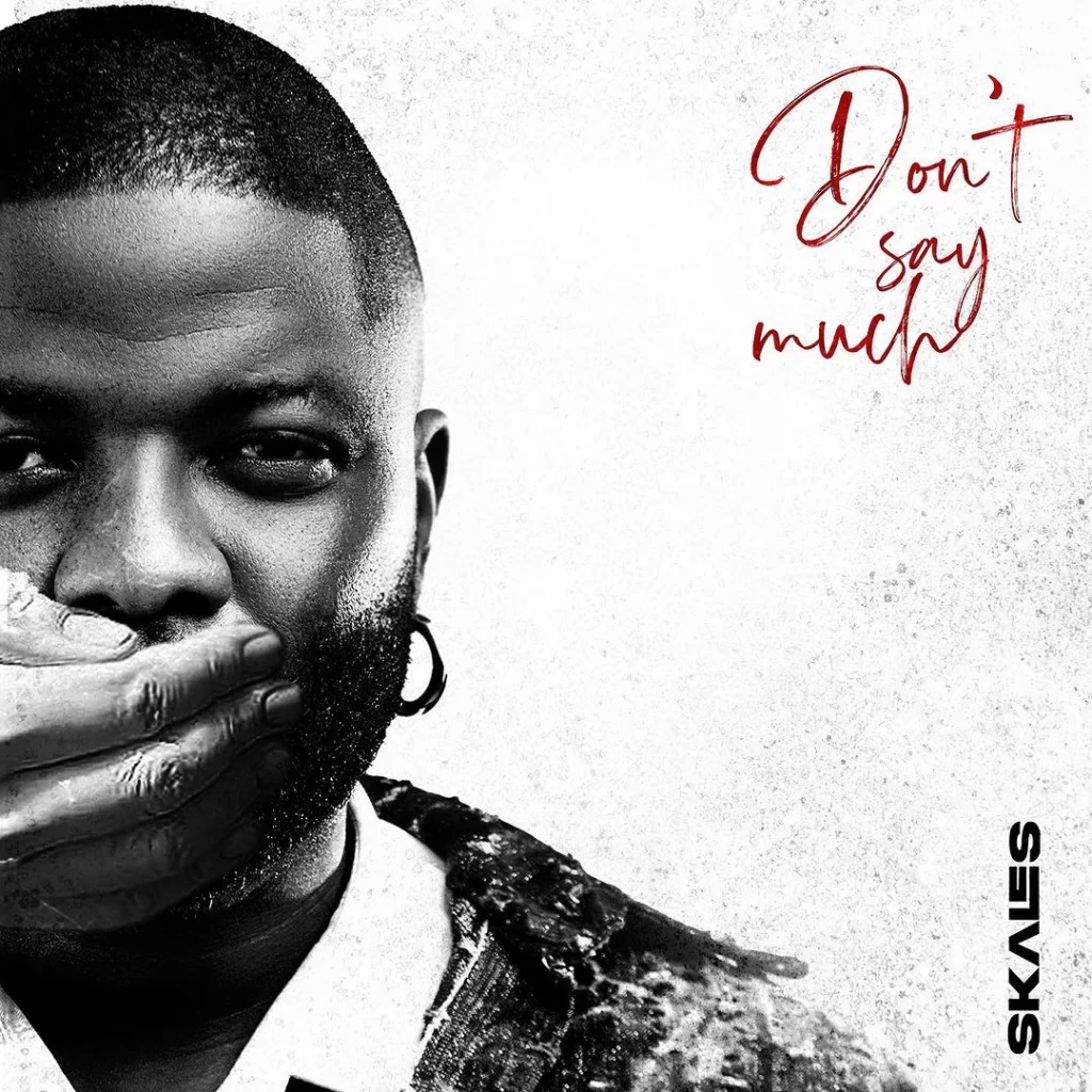 Skales-Dont-Say-Much