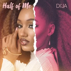 Dija-Half-Of-Me