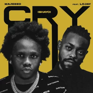 Majeeed-Cry-Shayo-ft-Lojay