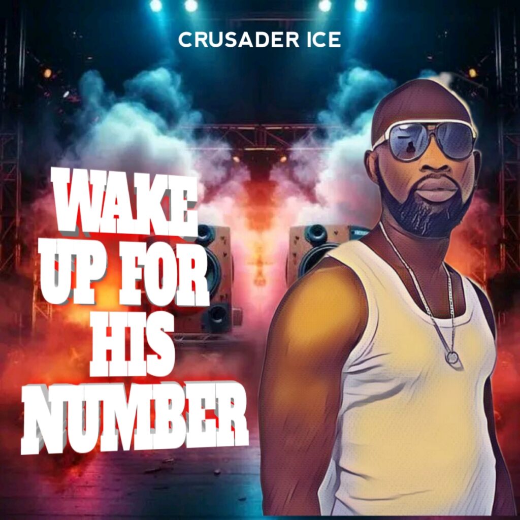 Album: Wake up for his Number by Crusader ice