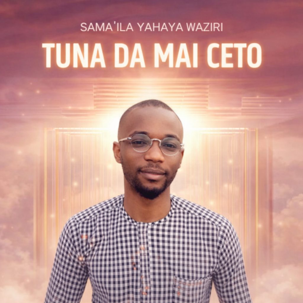 TUNA DA MAI CETO BY SAMAILA YAHAYA WAZIRI MP3 download